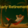 Early Retirement Concept: Apni Zindagi Jaldi Free Karne Ka Safar